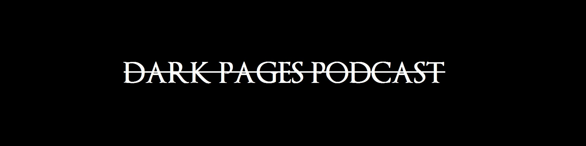 Dark Pages Podcast